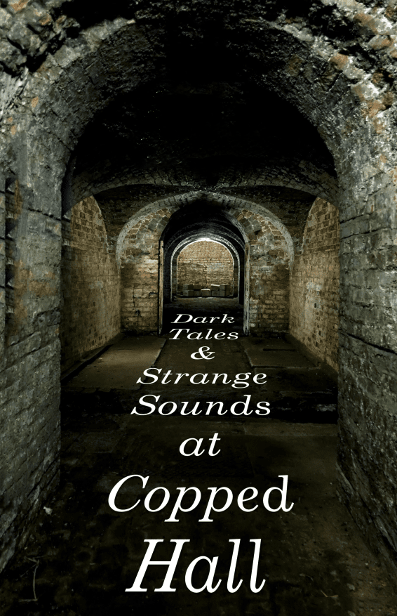 Dark Tales & Strange Sounds at Copped Hall
